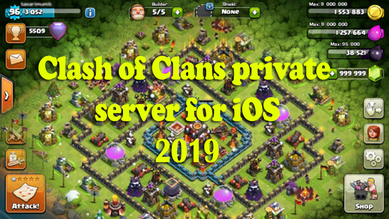 Clash Of Clans Private Server Ios 2019 Without Jailbreak Clash